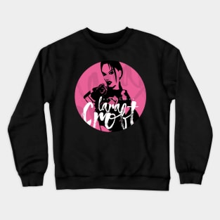 Lara Croft: Tomb Raider - Rebellious, Unruly, Defiant, Disobedient Crewneck Sweatshirt